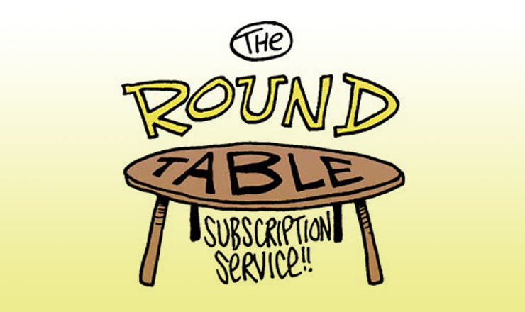 Subscribe to The Round Table