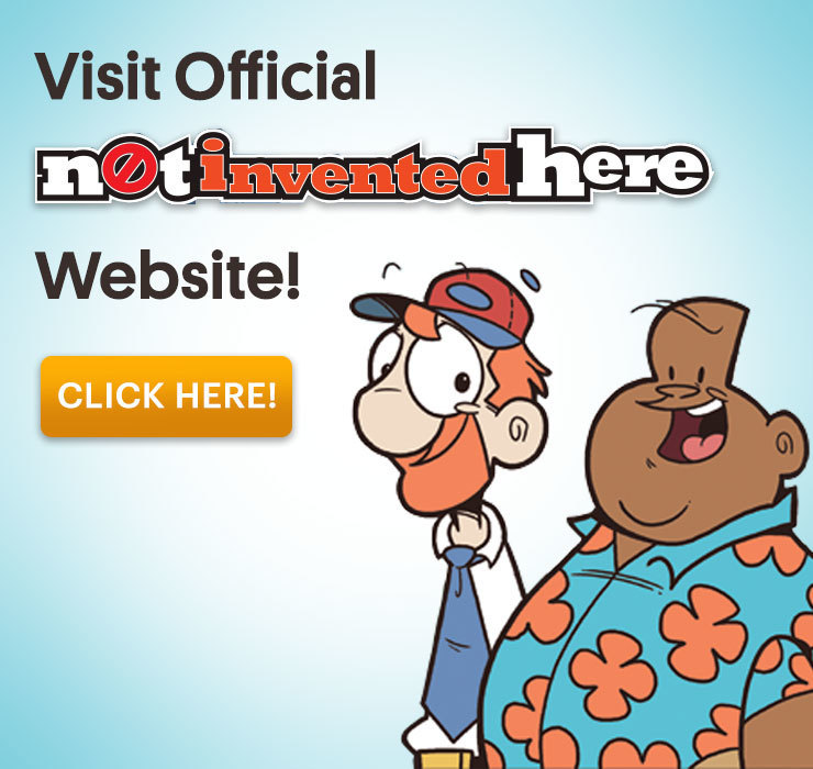 Visit the official Not Invented Here website!